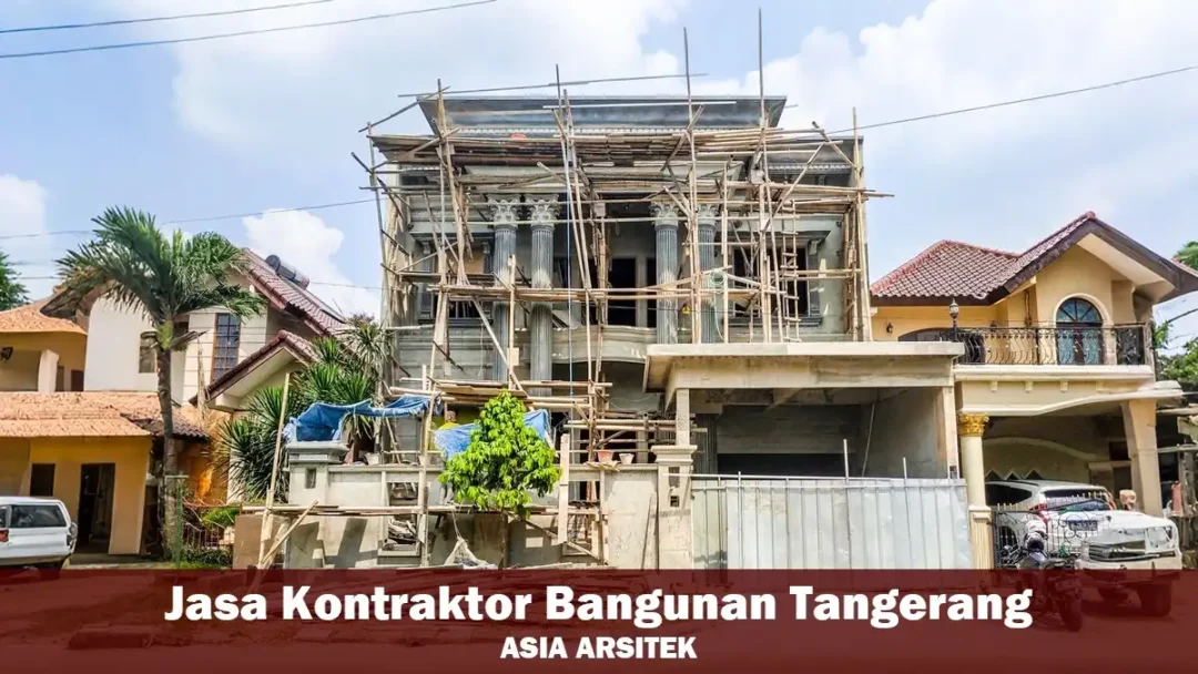 Jasa Kontraktor Bangunan Tangerang Berkualitas & Berpengalaman