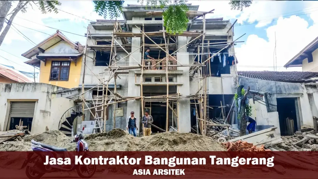 Jasa Kontraktor Bangunan Tangerang Berpengalaman & Berkualitas