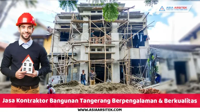 Jasa Kontraktor Bangunan Tangerang Berpengalaman & Berkualitas