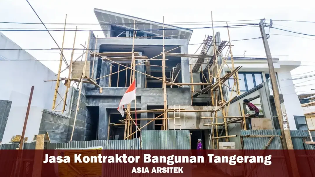 Jasa Kontraktor Bangunan Tangerang Borongan & Terpercaya