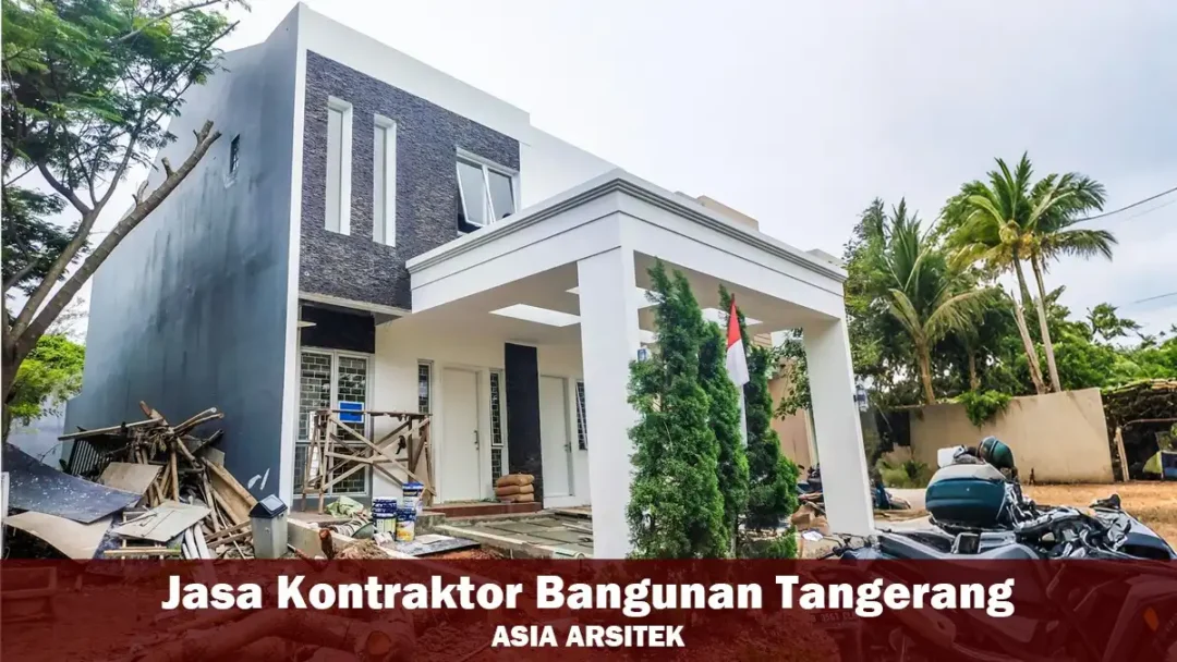 Jasa Kontraktor Bangunan Tangerang Murah & Terpercaya