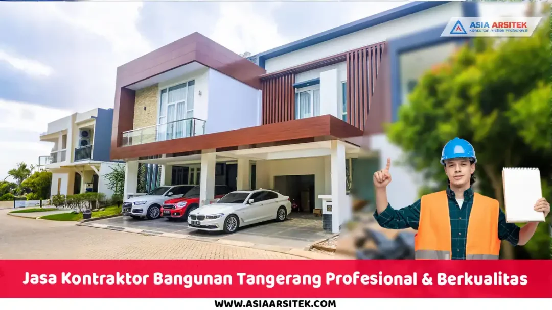 Jasa Kontraktor Bangunan Tangerang Profesional & Berkualitas
