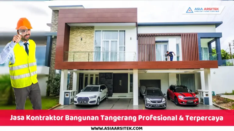Jasa Kontraktor Bangunan Tangerang Profesional & Terpercaya