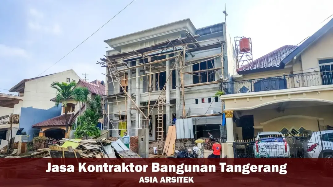 Jasa Kontraktor Bangunan Tangerang Terbaik & Berpengalaman