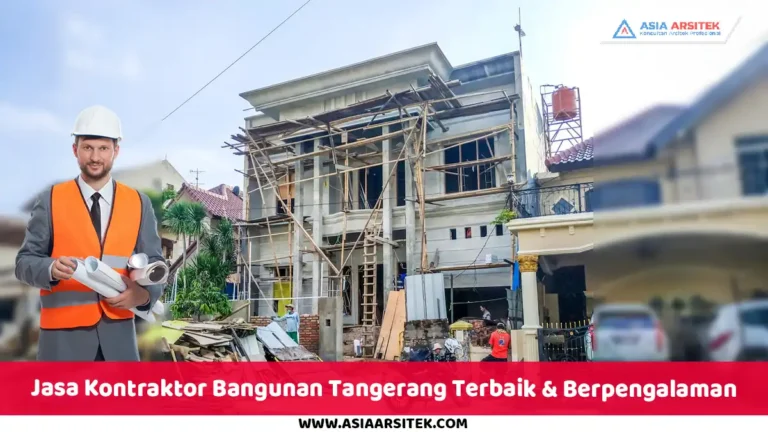 Jasa Kontraktor Bangunan Tangerang Terbaik & Berpengalaman
