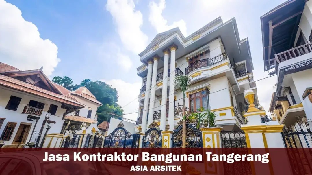 Jasa Kontraktor Bangunan Tangerang Terbaik & Profesional