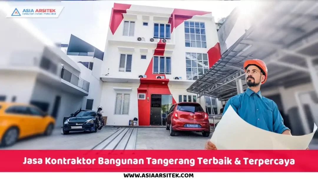 Jasa Kontraktor Bangunan Tangerang Terbaik & Terpercaya