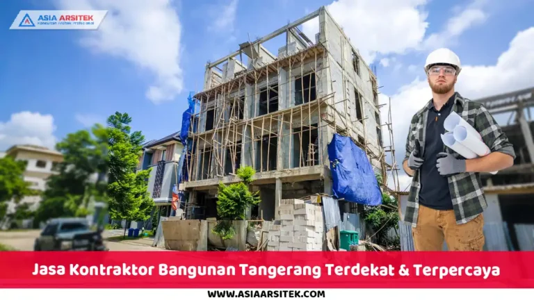 Jasa Kontraktor Bangunan Tangerang Terdekat & Terpercaya