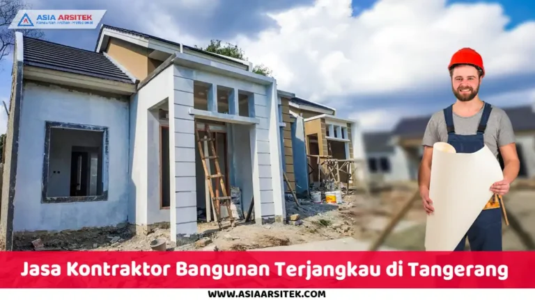 Jasa Kontraktor Bangunan Terjangkau di Tangerang