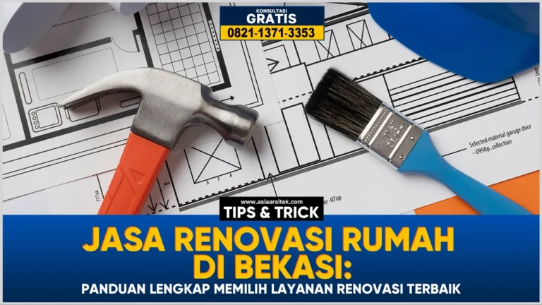 Jasa Renovasi Rumah Bekasi: Panduan Lengkap Memilih Layanan Renovasi Terbaik – Kontraktor terpercaya dengan layanan profesional, harga terjangkau, dan hasil berkualitas untuk hunian impian Anda!