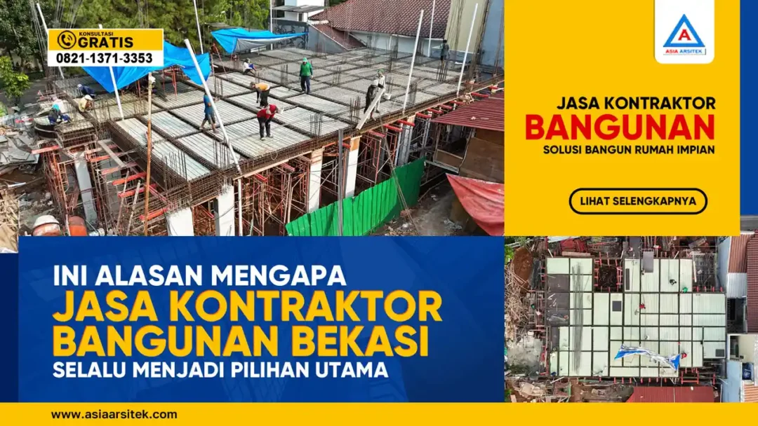Mengapa Jasa Kontraktor Bangunan Bekasi Selalu Menjadi Pilihan Utama – Kontraktor terpercaya dengan layanan profesional, harga terjangkau, dan hasil berkualitas untuk hunian impian Anda!