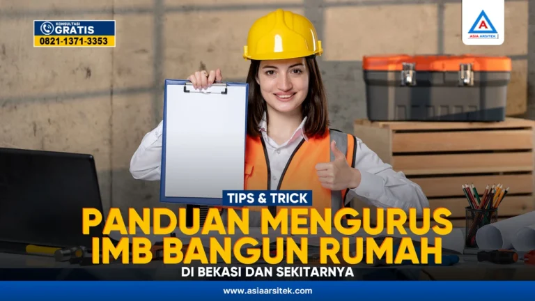 Panduan Mengurus IMB untuk Bangun Rumah di Bekasi – Kontraktor terpercaya dengan layanan profesional, harga terjangkau, dan hasil berkualitas untuk hunian impian Anda!