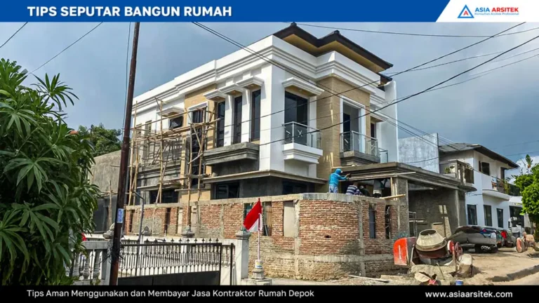 Tips Aman Menggunakan dan Membayar Kontraktor Rumah Depok, jasa arsitek rumah depok, jasa desain rumah depok, jasa kontraktor rumah, jasa kontraktor bangunan, jasa bangun rumah, jasa renovasi rumah, kontraktor rumah, kontraktor bangunan, kontraktor depok, jasa kontraktor bangunan depok, jasa bangun rumah depok, jasa renovasi rumah depok, jasa arsitek rumah, jasa desain rumah