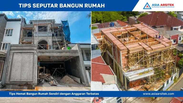 Tips Hemat Bangun Rumah Sendiri dengan Anggaran Terbatas, jasa kontraktor rumah, jasa kontraktor bangunan, jasa bangun rumah, jasa renovasi rumah, kontraktor rumah, kontraktor bangunan, kontraktor depok, jasa kontraktor bangunan depok, jasa bangun rumah depok, jasa renovasi rumah depok, jasa arsitek rumah, jasa desain rumah, Bekasi, Tangerang