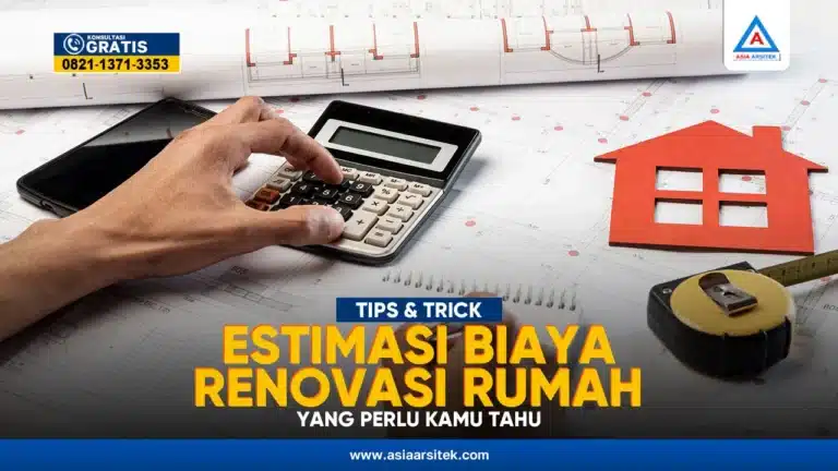Tips dan Estimasi Biaya Renovasi Rumah – Kontraktor terpercaya dengan layanan profesional, harga terjangkau, dan hasil berkualitas untuk hunian impian Anda!