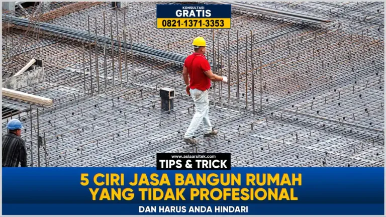 5 Ciri Jasa Bangun Rumah yang Tidak Profesional – Kontraktor terpercaya dengan layanan profesional, harga terjangkau, dan hasil berkualitas untuk hunian impian Anda!