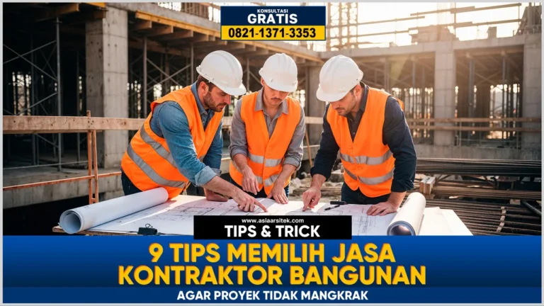 9 Tips Memilih Jasa Kontraktor Bangunan Agar Proyek Tidak Mangkrak – Panduan kontraktor terpercaya dengan layanan profesional dan hasil maksimal untuk proyek Anda.