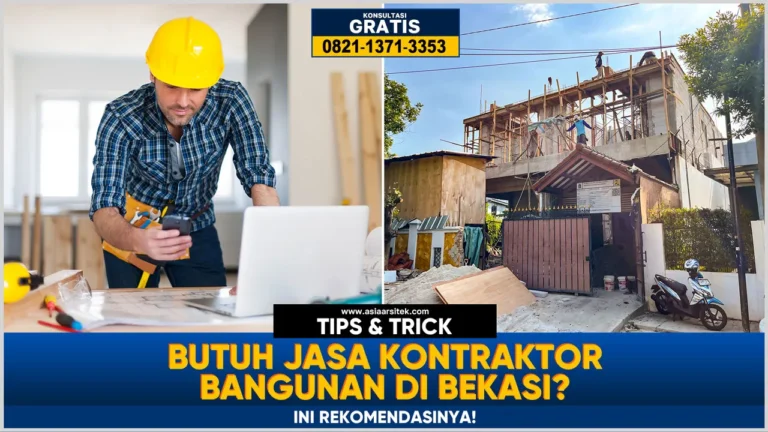 Butuh Jasa Kontraktor Bangunan di Bekasi? Ini Rekomendasinya! – Kontraktor terpercaya dengan layanan profesional, harga terjangkau, dan hasil berkualitas untuk hunian impian Anda!
