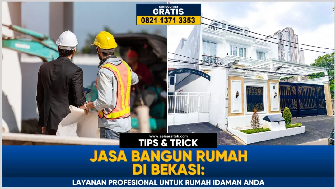 Jasa Bangun Rumah Bekasi: Layanan Profesional untuk Rumah Idaman Anda – Kontraktor terpercaya dengan pelayanan lengkap, harga kompetitif, dan hasil pembangunan rumah berkualitas.