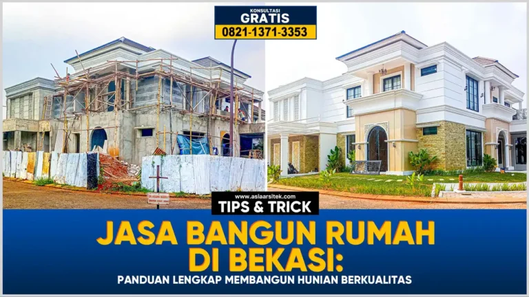 Jasa Bangun Rumah Bekasi: Panduan Lengkap Membangun Hunian Berkualitas – Kontraktor terpercaya dengan layanan profesional, harga terjangkau, dan hasil berkualitas untuk hunian impian Anda!