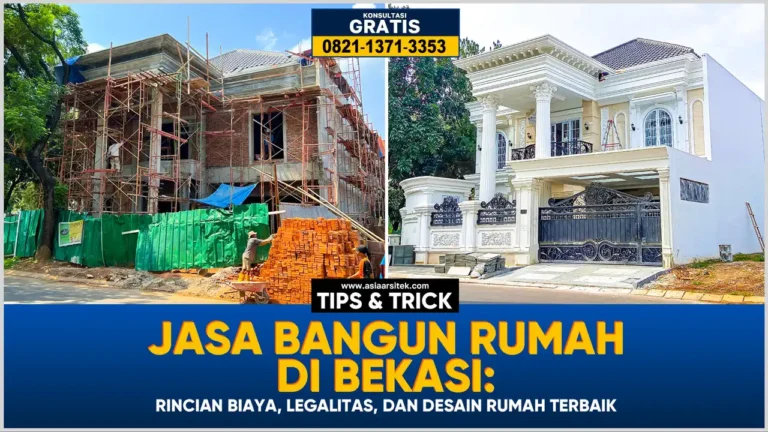 Jasa Bangun Rumah Bekasi: Rincian Biaya, Legalitas, dan Desain Rumah Terbaik – Kontraktor terpercaya dengan layanan profesional, harga terjangkau, dan hasil berkualitas untuk hunian impian Anda!