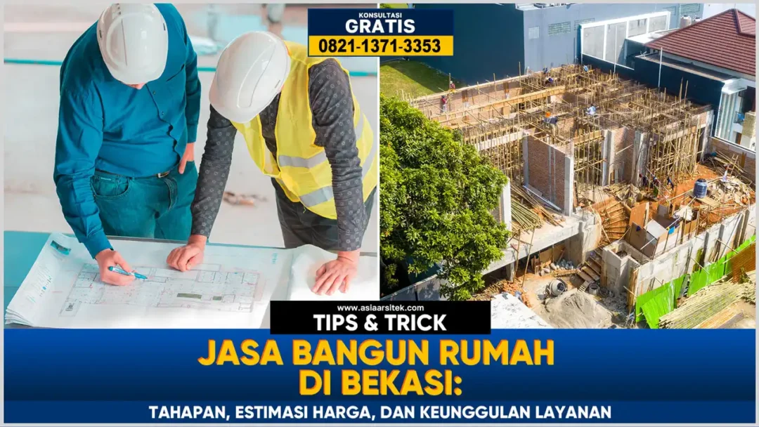 Jasa Bangun Rumah Bekasi – Kontraktor terpercaya dengan layanan profesional, harga terjangkau, dan hasil berkualitas. Menyediakan tahapan pembangunan rumah, estimasi harga, serta keunggulan layanan terbaik untuk mewujudkan hunian impian Anda!