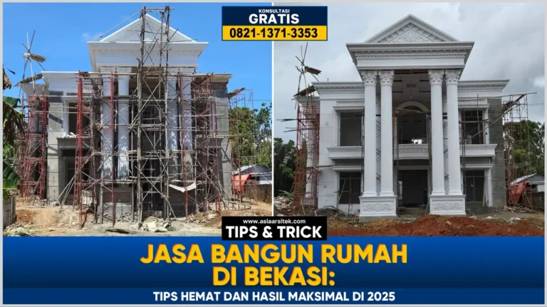 Jasa Bangun Rumah Bekasi: Tips Hemat dan Hasil Maksimal di 2025 – Kontraktor terpercaya dengan layanan profesional, harga terjangkau, dan hasil berkualitas untuk hunian impian Anda!