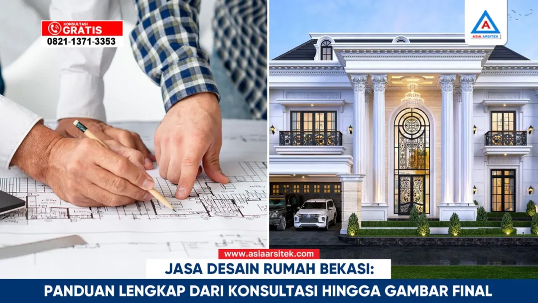 Jasa Desain Rumah Bekasi: Panduan Lengkap dari Konsultasi hingga Gambar Final – Kontraktor terpercaya dengan layanan profesional, harga terjangkau, dan hasil berkualitas untuk hunian impian Anda!