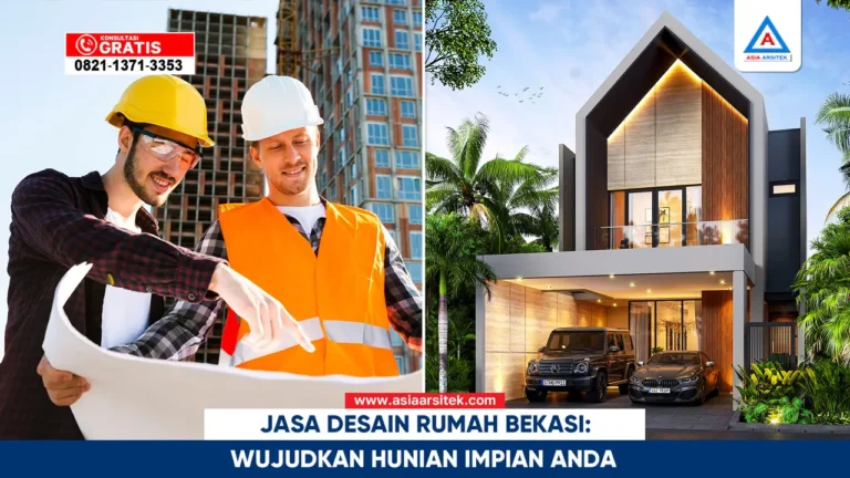 Jasa desain rumah Bekasi profesional untuk mewujudkan hunian impian dengan desain elegan dan fungsional