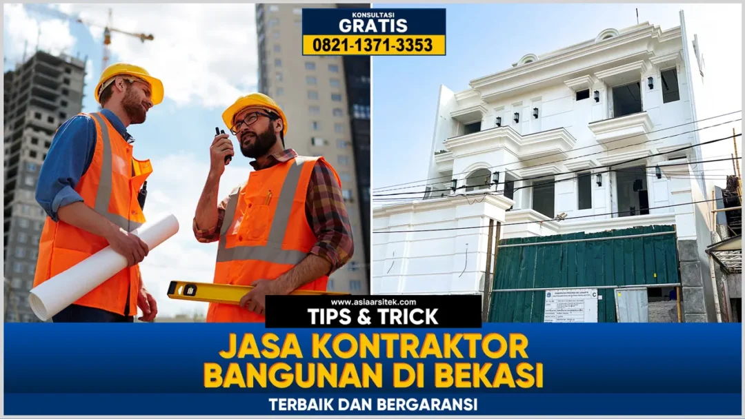 Jasa Kontraktor Bangunan Bekasi Terbaik dan Bergaransi – Kontraktor terpercaya dengan layanan profesional, hasil rapi, serta garansi pekerjaan untuk hunian impian Anda.