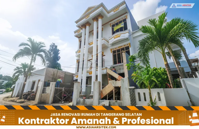 Jasa Renovasi Rumah Amanah & Profesional Tangerang Selatan
