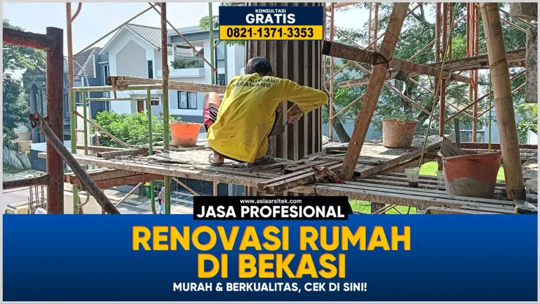 Jasa Renovasi Rumah Bekasi Murah & Berkualitas – Kontraktor terpercaya dengan layanan profesional, harga terjangkau, dan hasil berkualitas untuk hunian impian Anda!