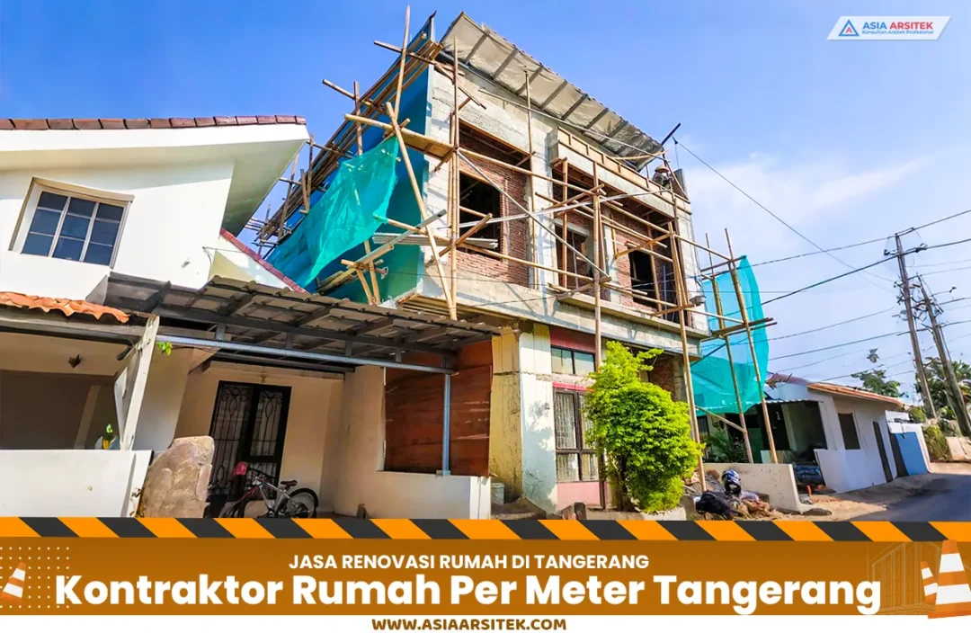 Jasa Renovasi Rumah Per Meter Tangerang yang Terpercaya