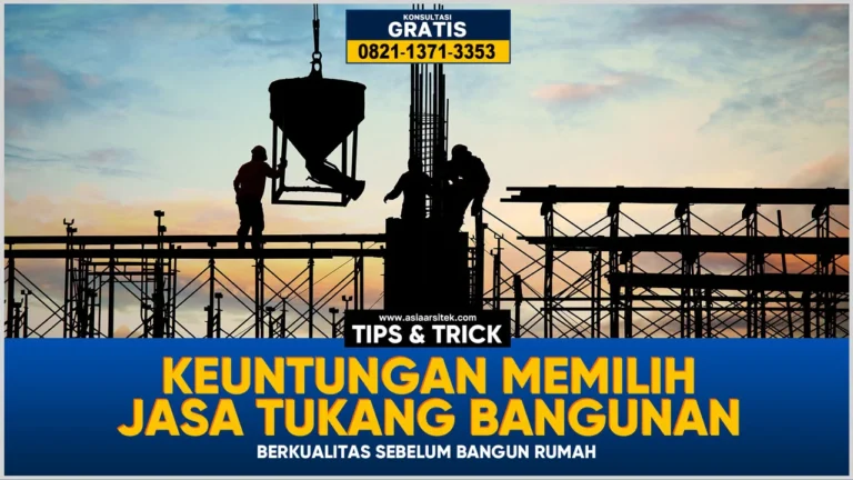 Keuntungan Memilih Jasa Tukang Bangunan Berkualitas Sebelum Bangun Rumah – Kontraktor terpercaya dengan layanan profesional, harga terjangkau, dan hasil berkualitas untuk hunian impian Anda!