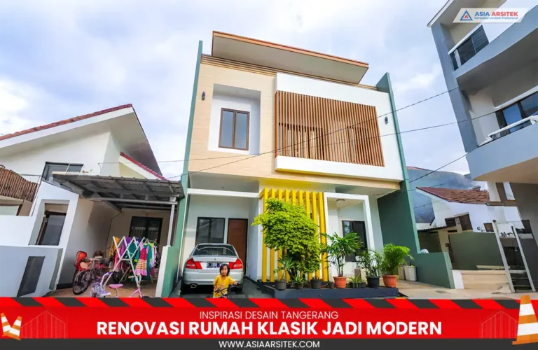 renovasi rumah klasik ke modern Tangerang
