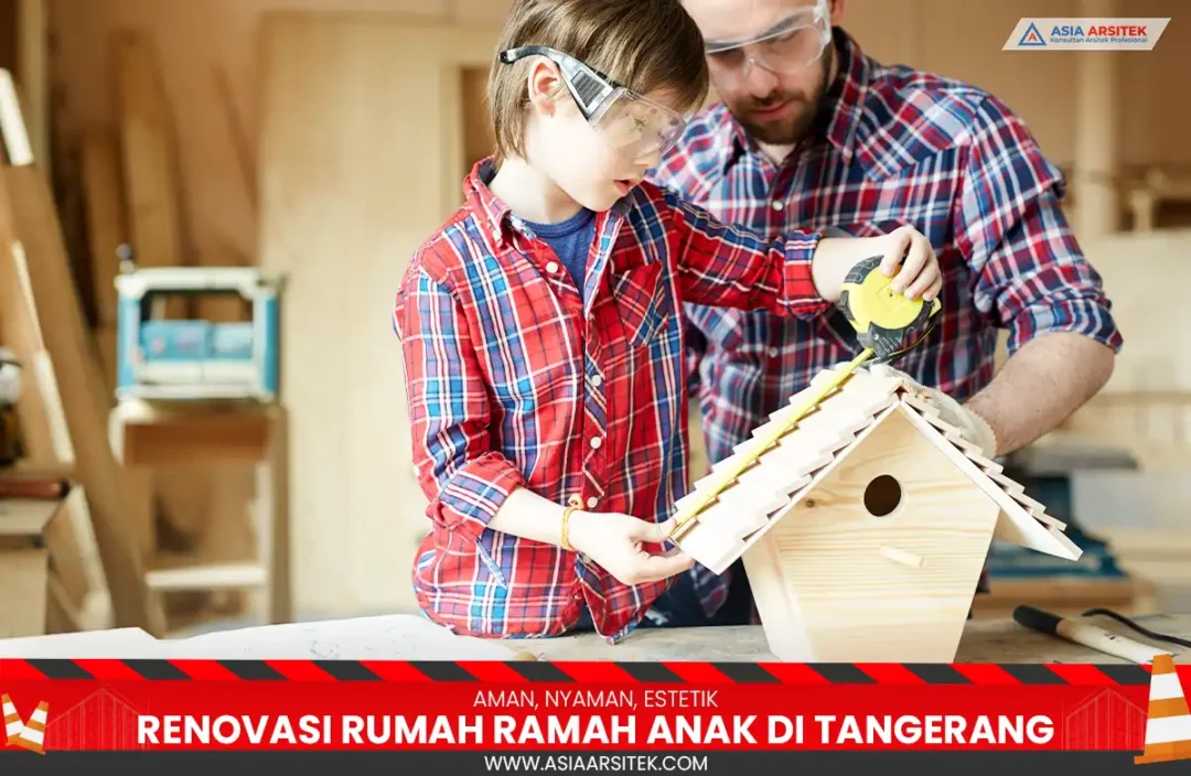 renovasi rumah ramah anak Tangerang