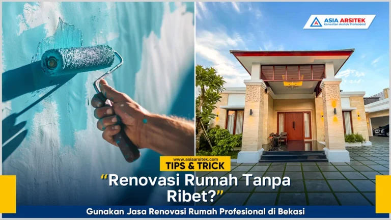 Jasa renovasi rumah profesional di Bekasi untuk renovasi cepat, hasil berkualitas, dan desain optimal
