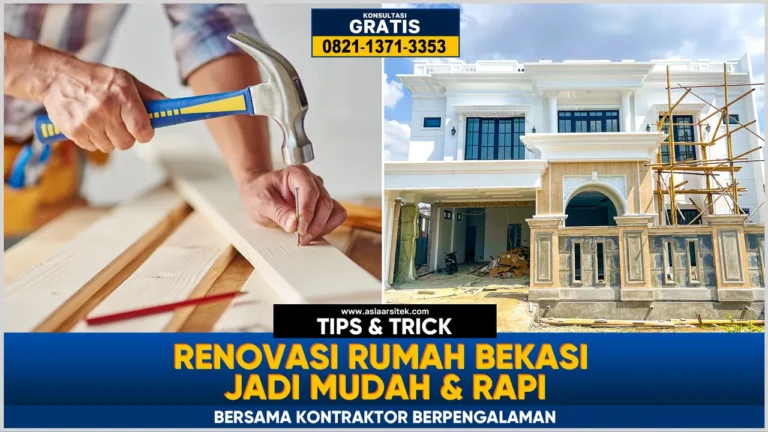 Jasa renovasi rumah di Bekasi bersama kontraktor berpengalaman untuk hasil rapi dan berkualitas
