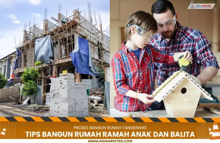 Bangun Rumah Tangerang Ramah Anak