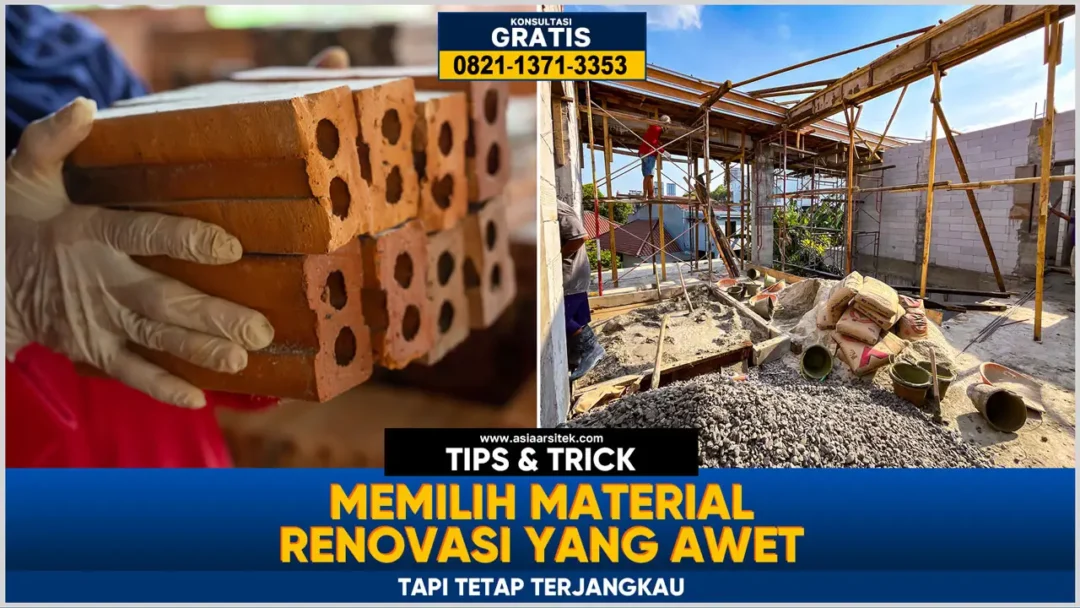 Tips Memilih Material Renovasi yang Awet tapi Tetap Terjangkau – Kontraktor terpercaya dengan layanan profesional, harga terjangkau, dan hasil berkualitas untuk hunian impian Anda.