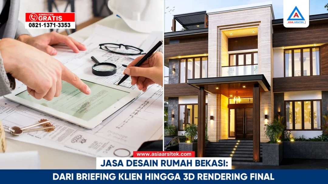 Jasa desain rumah Bekasi dengan proses dari briefing klien hingga 3D rendering final