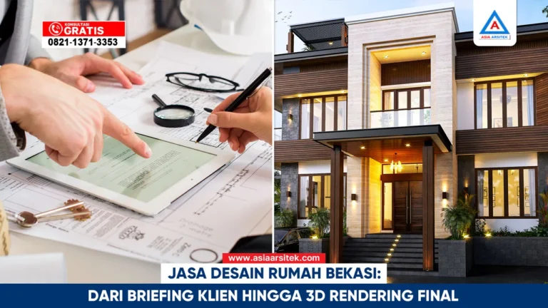 Jasa desain rumah Bekasi dengan proses dari briefing klien hingga 3D rendering final