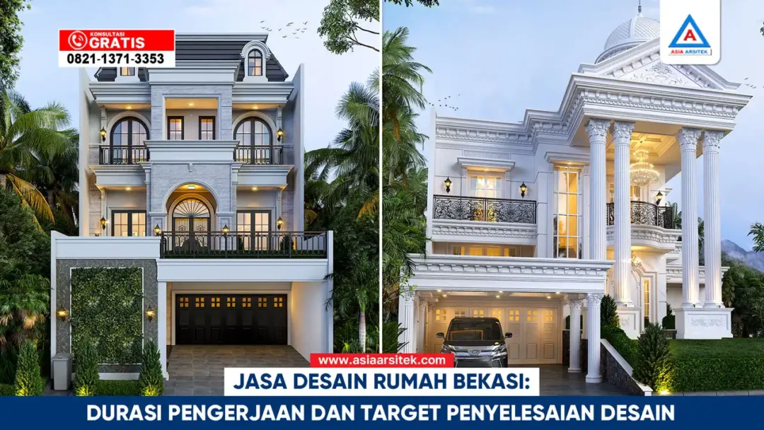 jasa desain rumah Bekasi durasi pengerjaan dan target penyelesaian desain