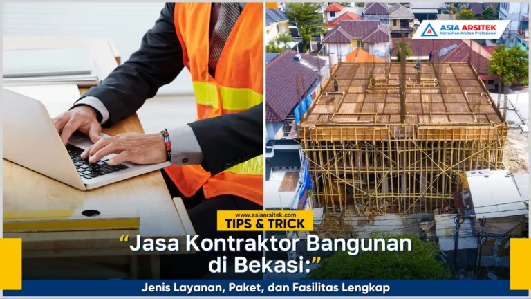 Jasa kontraktor bangunan Bekasi dengan layanan lengkap, paket fleksibel, dan fasilitas profesional