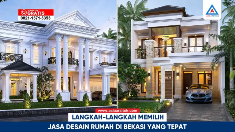 Langkah-langkah memilih jasa desain rumah di Bekasi yang tepat dengan portofolio dan kualitas terpercaya