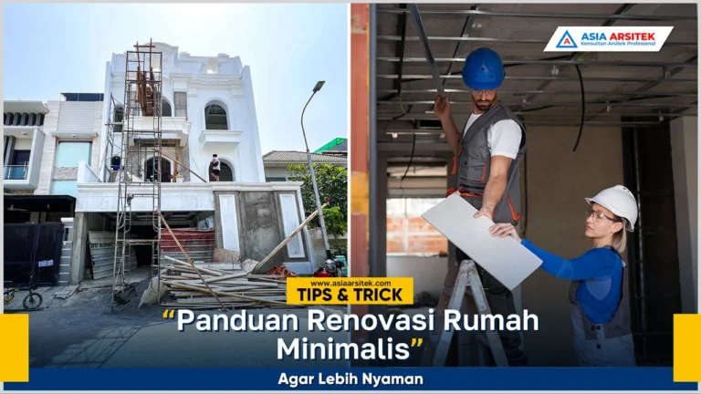Panduan renovasi rumah minimalis agar lebih nyaman dengan desain sederhana dan fungsional