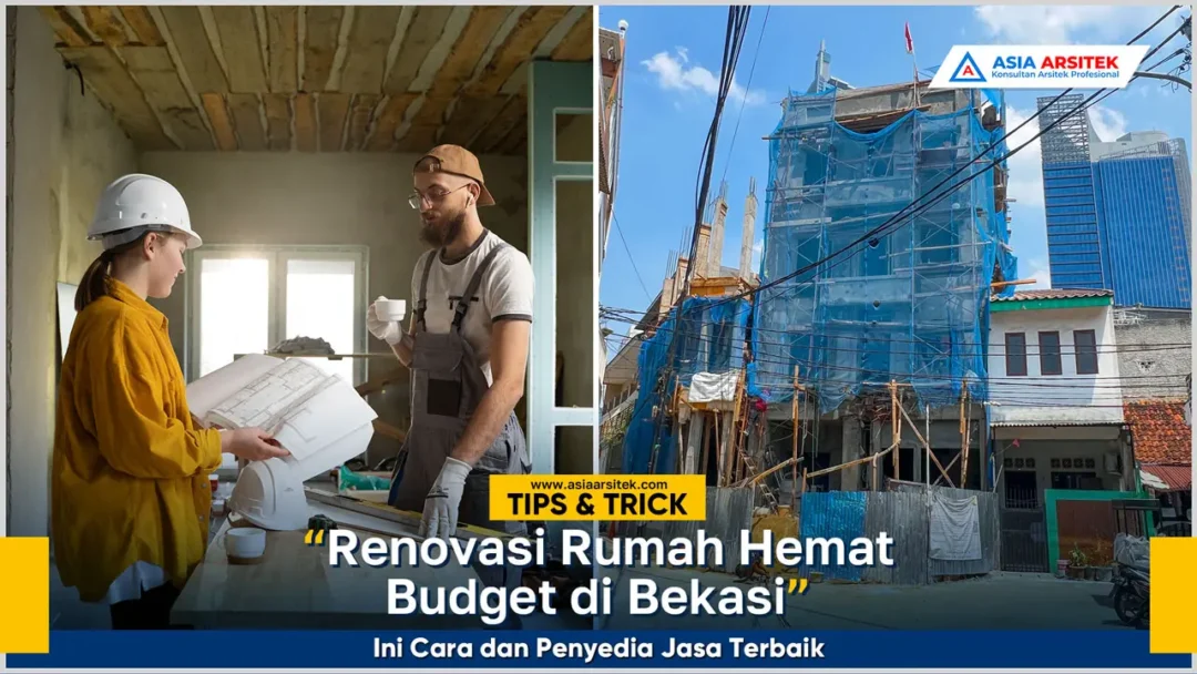 Renovasi rumah hemat budget di Bekasi dengan jasa renovasi profesional dan material efisien