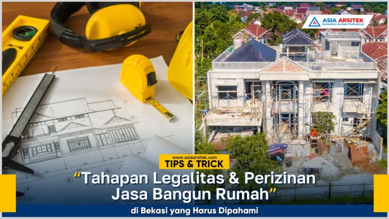 Tahapan legalitas dan perizinan jasa bangun rumah di Bekasi untuk pembangunan aman dan sesuai aturan