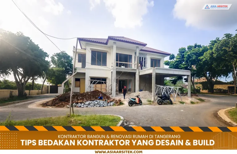 Tips Bedakan Kontraktor Bangunan Tangerang yang Desain & Build vs Eksekusi Saja