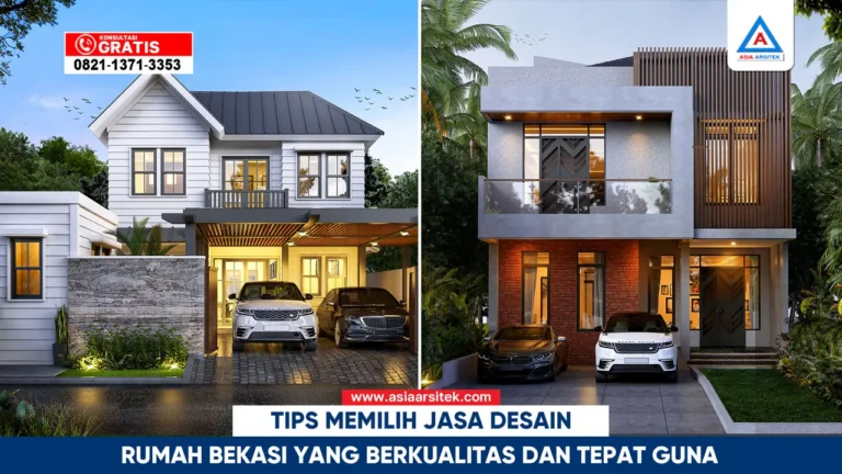 Tips memilih jasa desain rumah Bekasi berkualitas dan tepat guna untuk hunian impian